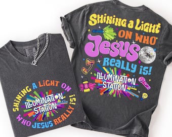 Comfort colors Illumination Station Christian T-shirt, Shining A Light On Who Jesus Really is Easter Shirt