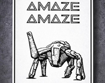May include: A rectangular white sign with a black border featuring the word AMAZE printed three times in a stylized font with triangular A characters. Below the text is a black and white line drawing of a robotic quadruped creature.