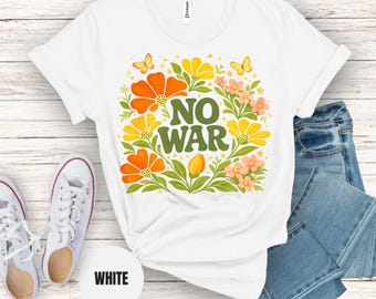 No War Peace Protest T-Shirt, Anti-War Graphic Tee with Flowers and Butterflies, Activist Streetwear