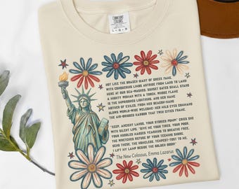 Emma Lazarus Poem TShirt, The New Colossus Shirt, Wildflower Lady Liberty Tee, Patriotic Literary Quote Top, Comfort Colors 1717 Gift