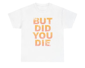 Ma sei morto? Maglietta / Maglietta con frase divertente, testo arancione retrò