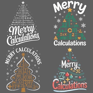 May include: Four Christmas tree designs with mathematical equations and the words "Merry Calculations." The trees are decorated with snowflakes, stars, and ornaments. The background is a solid gray color.