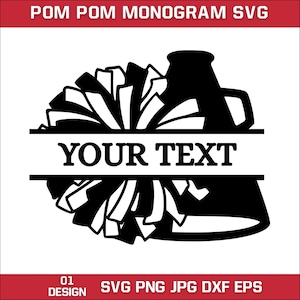 May include: A black and white digital graphic design featuring a cheerleader pom pom and a megaphone silhouette with a horizontal split banner across the centre containing the text YOUR TEXT. The top header reads POM POM MONOGRAM SVG.