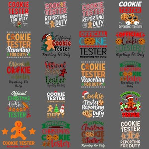 May include: A collection of graphic designs featuring the text "Cookie Tester Reporting for Duty." The designs include gingerbread men, cookies, and festive holiday elements. The color palette includes red, green, and gold.