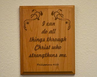 Philippians 4:13 I can do All things through Christ who Strengthens Me Plaque