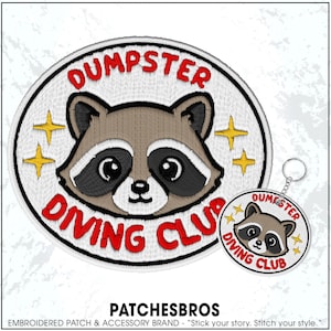 May include: Embroidered patch and keychain set featuring a raccoon face with the text "DUMPSTER DIVING CLUB" in red. The patch is circular with a white background and gold star accents. The keychain has a similar design.