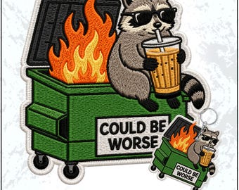 Could Be Worse Patch Funny Raccoon Drink Iced Coffee Dumpster Fire Mental Health Embroidered Patches - Embroidered Keychain Sew On Iron On