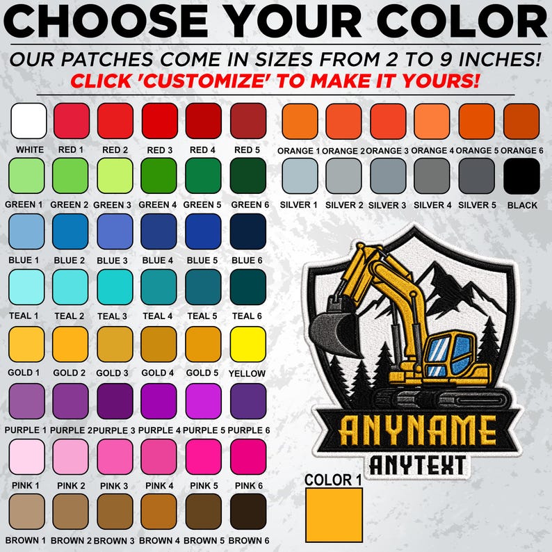 May include: A colour selection chart for custom patches, featuring a grid of various coloured squares labelled with names and numbers, and an embroidered patch design of a yellow excavator in front of mountains with text ANYNAME ANYTEXT.