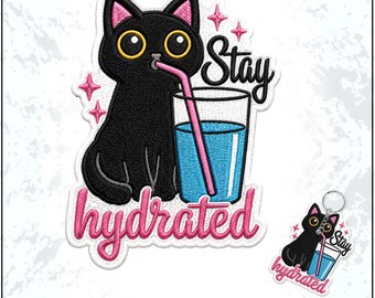 Stay Hydrated Patch Daily Reminder Funny Mental Health Cat Meme Aesthetic Embroidered Patches - Embroidered Keychain Sew On Iron On