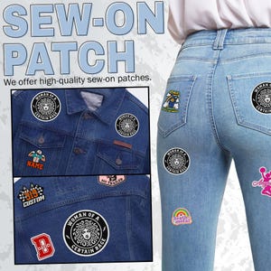 May include: Image of various sew-on patches, including a patch with the text "SEW-ON PATCH" and "We offer high-quality sew-on patches." Patches are shown on a denim jacket and jeans. The patches feature various designs and text.