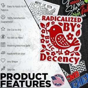 May include: A collection of embroidered patches with various designs and text. One patch features a red bird with the words "RADICALIZED BY Basic Decency." Other patches include a map of the USA and the text "WHERE I'VE BEEN."