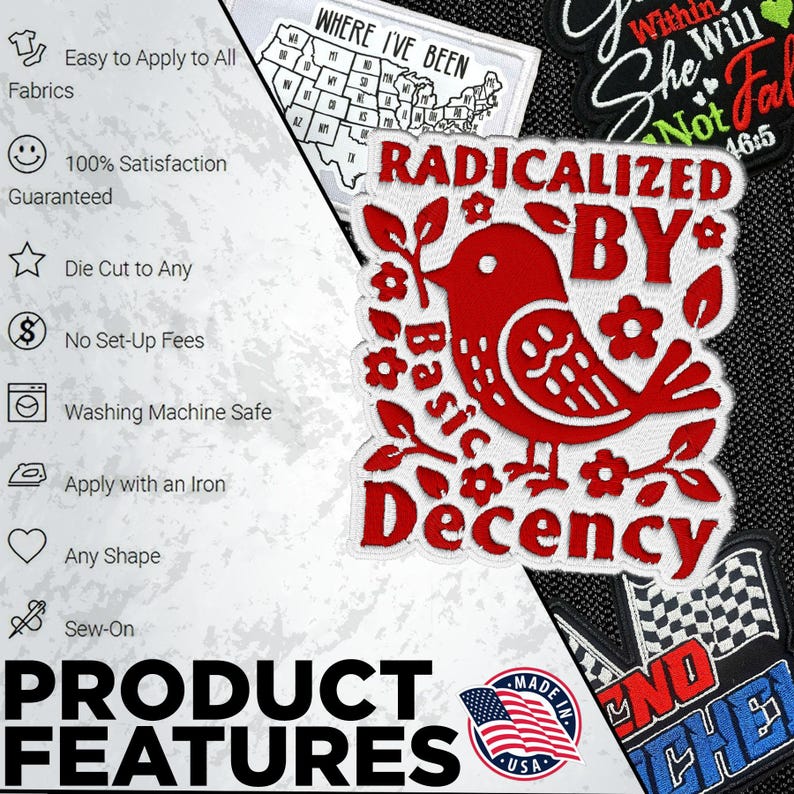 May include: A collection of embroidered patches with various designs and text. One patch features a red bird with the words "RADICALIZED BY Basic Decency." Other patches include a map of the USA and the text "WHERE I'VE BEEN."