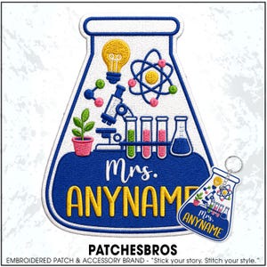 May include: An embroidered patch and matching keychain shaped like a laboratory flask. The design features a yellow lightbulb, a blue atom, a microscope, a potted plant, and three test tubes with colored liquids. The text reads Mrs. ANYNAME.