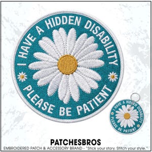 I Have A Hidden Disability Please Be Patient Patch Neurodivergent Mental Health Embroidered Patches Keychain Sew On Iron On
