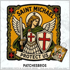 May include: A square embroidered patch featuring Saint Michael with wings, a sword, and a shield with a red cross. The design includes the text SAINT MICHAEL and PROTECT US on a yellow background with green leaf borders and small red cross accents.