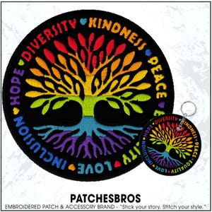 May include: A black embroidered patch and keychain featuring a colorful tree design. The tree's branches and roots are in rainbow colors, with words like "Diversity," "Kindness," and "Hope" surrounding the design. The brand name "PATCHESBROS" is at the bottom.