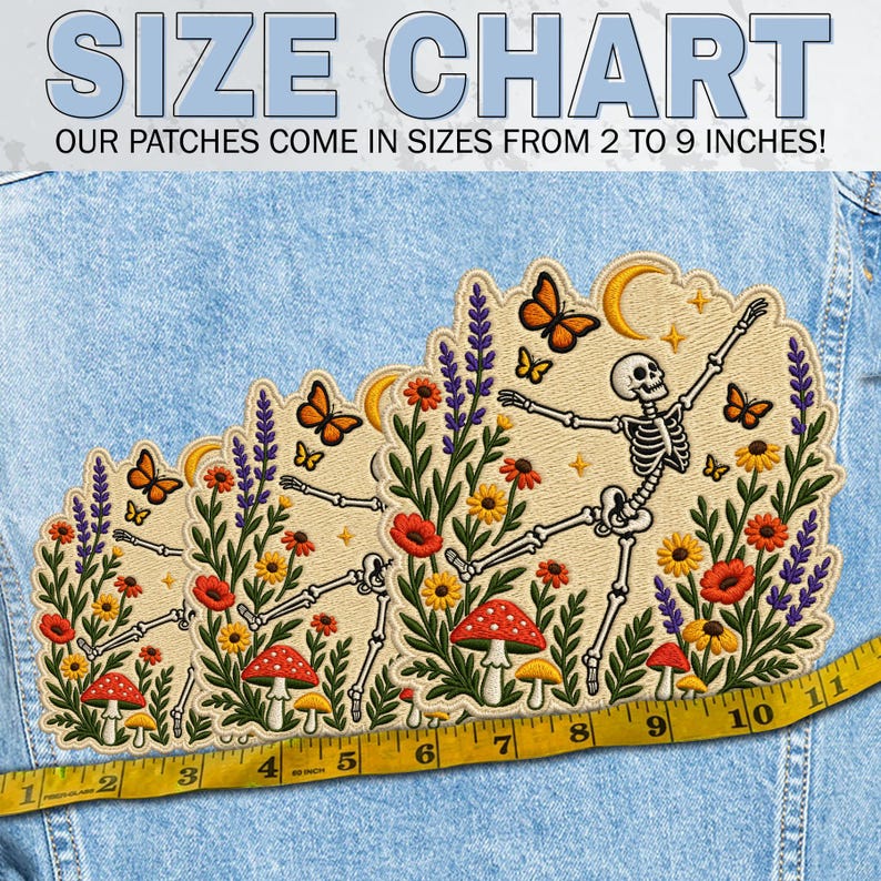 May include: An embroidered patch featuring a skeleton dancing among colourful wildflowers, mushrooms, butterflies, and a crescent moon. The patch is displayed on blue denim with a yellow measuring tape showing sizes from 5 to 23 cm.