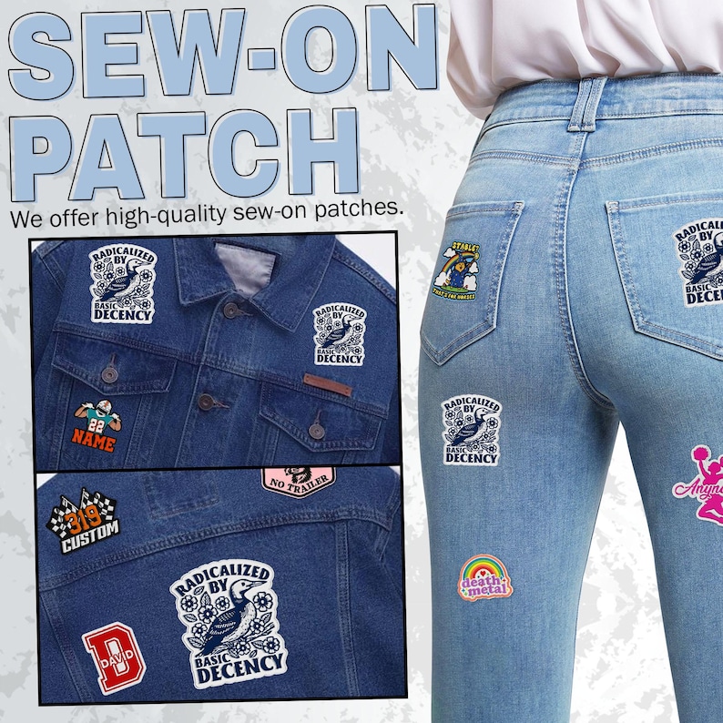 May include: Image features a variety of sew-on patches on a denim jacket and jeans. The patches include text and graphics, such as a bird, a football player, and the words "RADICALIZED BY BASIC DECENCY". The text "SEW-ON PATCH" is at the top.