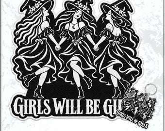 Parche Girls Will Be Girls, Bruja, Derechos de la Mujer, Feminismo, Feminista, Halloween, Parches Bordados Espeluznantes, Llavero Bordado, Coser, Planchar