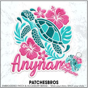 May include: An embroidered patch and matching keychain featuring a teal sea turtle surrounded by bright pink hibiscus flowers and green foliage. The design includes the custom text Anyname in a bold pink script font, set against a white background.