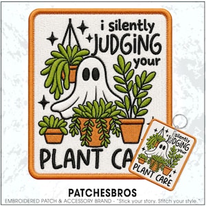 May include: A rectangular embroidered patch and a matching keychain featuring a white ghost surrounded by green potted plants. The design includes black text that reads i silently JUDGING your PLANT CARE, accented with small black stars.