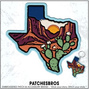 May include: Embroidered patch and keychain set in the shape of Texas, featuring a desert landscape with a sunset, cacti, and mountains. The patch has a light blue border and the text "PATCHESBROS".