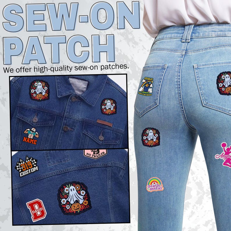 May include: Image features various sew-on patches on a denim jacket and jeans. The patches include a ghost, a football player, and other designs. Text on the patches reads "SEW-ON PATCH", "22 NAME", "319 CUSTOM", "DAVID", "death metal", and "NO TRAILER".
