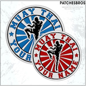 May include: Two embroidered patches with a Muay Thai theme. One patch is blue and white, the other is red and white. Both feature a black silhouette of a Muay Thai fighter and the words "MUAY THAI" and "YOUR NAME". The brand name "PATCHESBROS" is at the top.