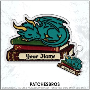 May include: Embroidered patch featuring a teal dragon sleeping on a stack of books. The books are red and green with the text "Your Name". A matching keychain is also included. The brand name "PATCHESBROS" is at the bottom.
