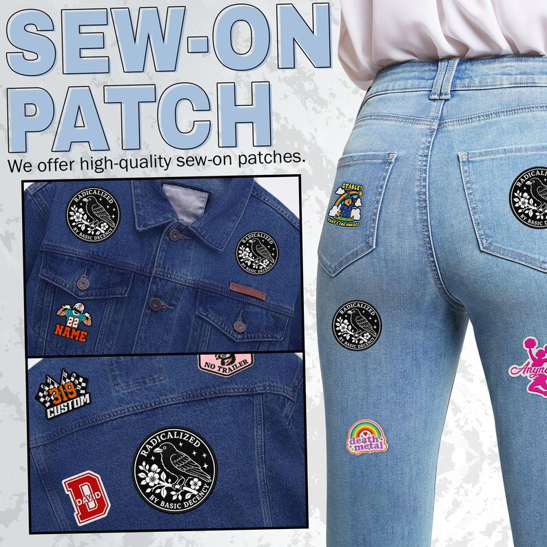 May include: A collection of circular and shaped embroidered sew-on patches featuring various designs including a crow on a branch with the text RADICALIZED BY BASIC DECENCY, a rainbow, a football player, and custom text on denim jackets and jeans.