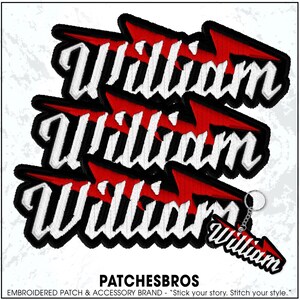 May include: Embroidered patches and a keychain featuring the name "William" in white script with red and black accents. The patches are stacked, and the keychain has a silver chain. The brand name "PATCHESBROS" is at the bottom.