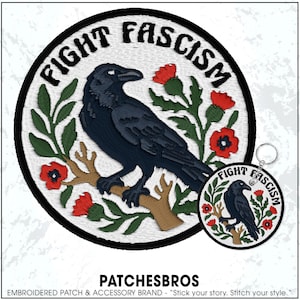 May include: Embroidered patch and keychain set with a raven perched on a branch, surrounded by red flowers and green leaves. The words "FIGHT FASCISM" are arched above the raven. The brand name "PATCHESBROS" is at the bottom.