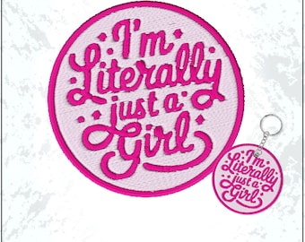 I'm Literally Just A Girl Patch Cherry Moody Girly Aesthetic Sarcastic Girl Power Embroidered Patches - Embroidered Keychain Sew On Iron On