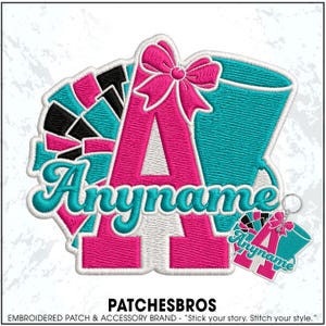 May include: An embroidered patch featuring a large hot pink letter A, a teal megaphone, and a black, pink, and teal pom-pom. A hot pink bow sits atop the letter A, and the word Anyname is stitched in teal script across the center of the design.