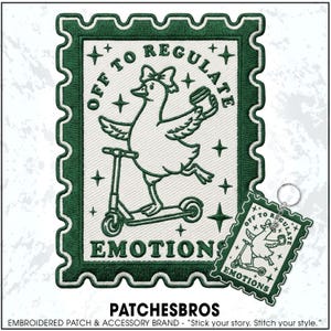 May include: A dark green and white embroidered patch and matching keychain shaped like a postage stamp. The design features a duck wearing a bow, riding a scooter, and holding a cup, with the text OFF TO REGULATE EMOTIONS and star accents.