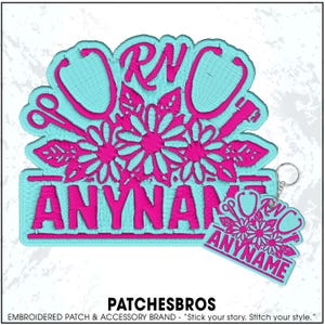 May include: Embroidered patch and keychain set. The patch features a teal background with pink accents, including the letters "RN", a stethoscope, scissors, and floral elements. The text "ANYNAME" is also visible. The keychain mirrors the patch design.