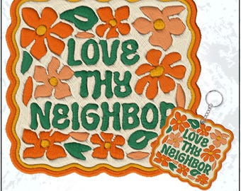 Love Thy Neighbor Patch Immigrants Human Rights No One Is Illegal Social Justice Embroidered Patches Keychain Sew On Iron On Gifts Hat