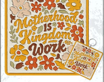 Motherhood Is Kingdom Work Patch Christian Religious Mom Mother Day Floral Embroidered Patches - Embroidered Keychain Sew On Iron On