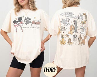 2-Sided Disney Dogs Group Shirts, Life is Better With Dogs Disney Tee, Disney Dogs Lover Shirt, Disney Dog Mom T-Shirt, Disney Family Gifts