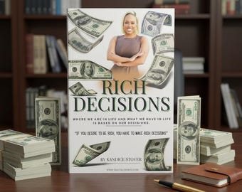The Rich Decisions Playbook™: rijkdom begint met één keuze