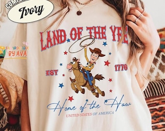 4th of July Woody Toy Story Shirt, Land Of The Yee Shirt, Pixar Toy Story 4th of July Shirt, Disneyland 250th Independence Day Gift