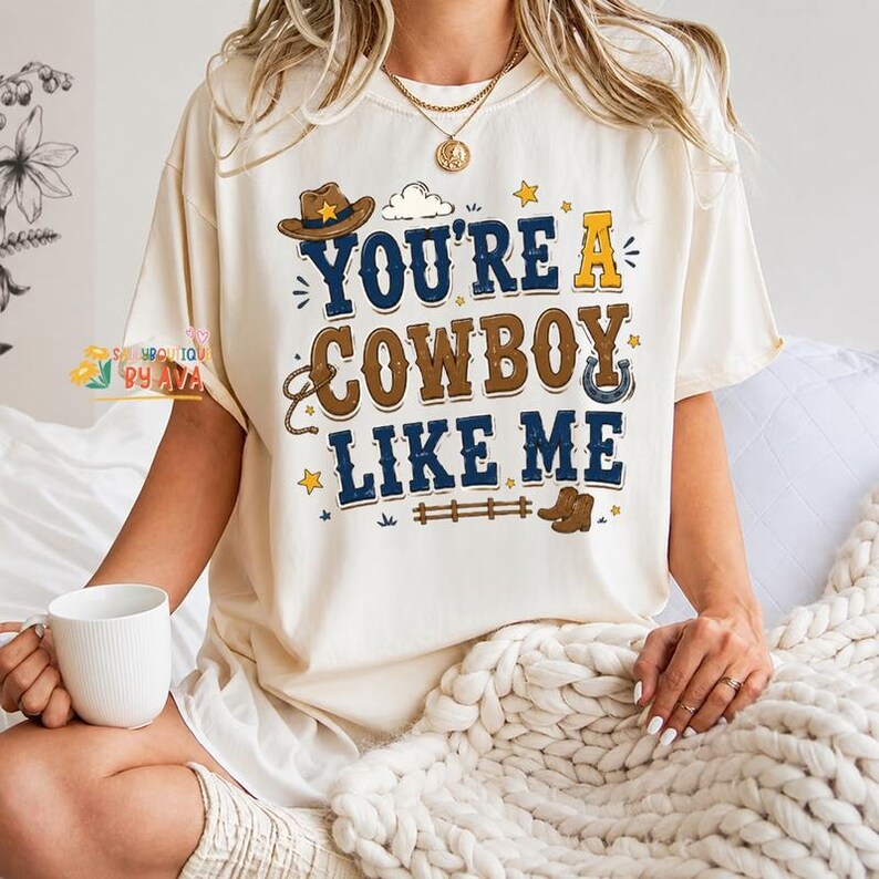 Cowboy Like Me Shirt, Toy Story 5 Inspired Tee, Western Disneyland Apparel, Funny Cowboy Graphic Shirt, Retro Country Music Gift image 3