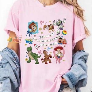 Retro Coquette Disneyland Toy Story You've Got A Friend In Me Shirt, Toy Story Characters Tee, Family Matching Shirt, Disneyland Trip Shirt image 1