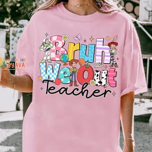 Camiseta "Bruh We Out Teacher" para el último día de clases de Toy Story, camiseta de Woody Buzz para el verano, camiseta de agradecimiento al profesor, vacaciones de verano para profesores imagen 5