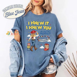 Comfort Colors I Knew It, I Knew You Toy Story 5 T-Shirt, Cowgirl Western Shirt, Disneyland Toy Story Tee, Toy Story 5 Friendship Shirt image 3