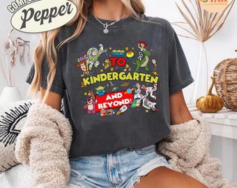 Disneyland Toy Story School To Infinity and Beyond Back To School, Kindergarten and Beyond Shirt, Toy Story, Pixar School Shirt