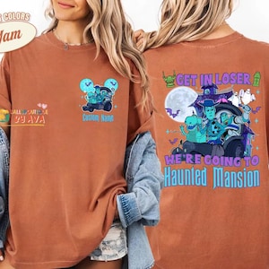 Custom Toy Story Halloween Shirt, Get In Loser We’re Going To Haunted Mansion Shirt, Hitchhiking Ghosts Shirt, Disneyland Family Halloween image 1
