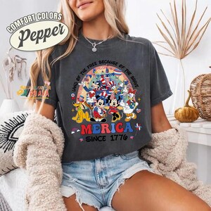Land Of The Free Because Of The Brave Mickey and friends Happy 4th of July Shirt, Disneyland Patriotic Shirt, Independence Day, 250th Shirt image 4