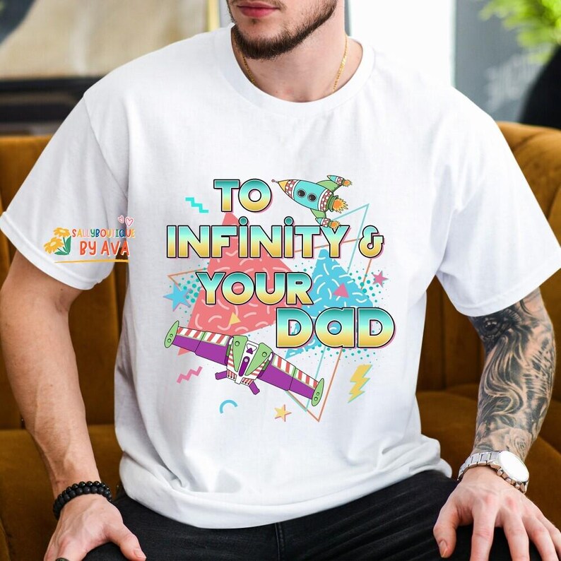 To Infinity and Your Dad Toy Story Father's Day Shirt, Buzz LightYear Dad Shirt, Dad And Dauchter Toy Story Shirt, Fathers Day Gift Shirts image 4