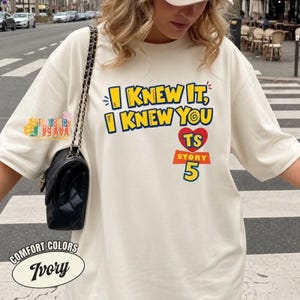 Disneyland Pixar Toy Story 5 I Knew It I Knew You Shirt, Toy Story 5 Inspired Shirt, I Knew It I Knew You Inspired Tshirt image 3